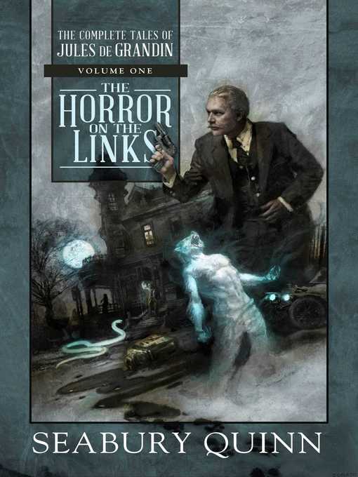 Title details for The Horror on the Links by Seabury Quinn - Wait list